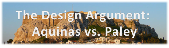 The Design Argument: Aquinas vs Paley